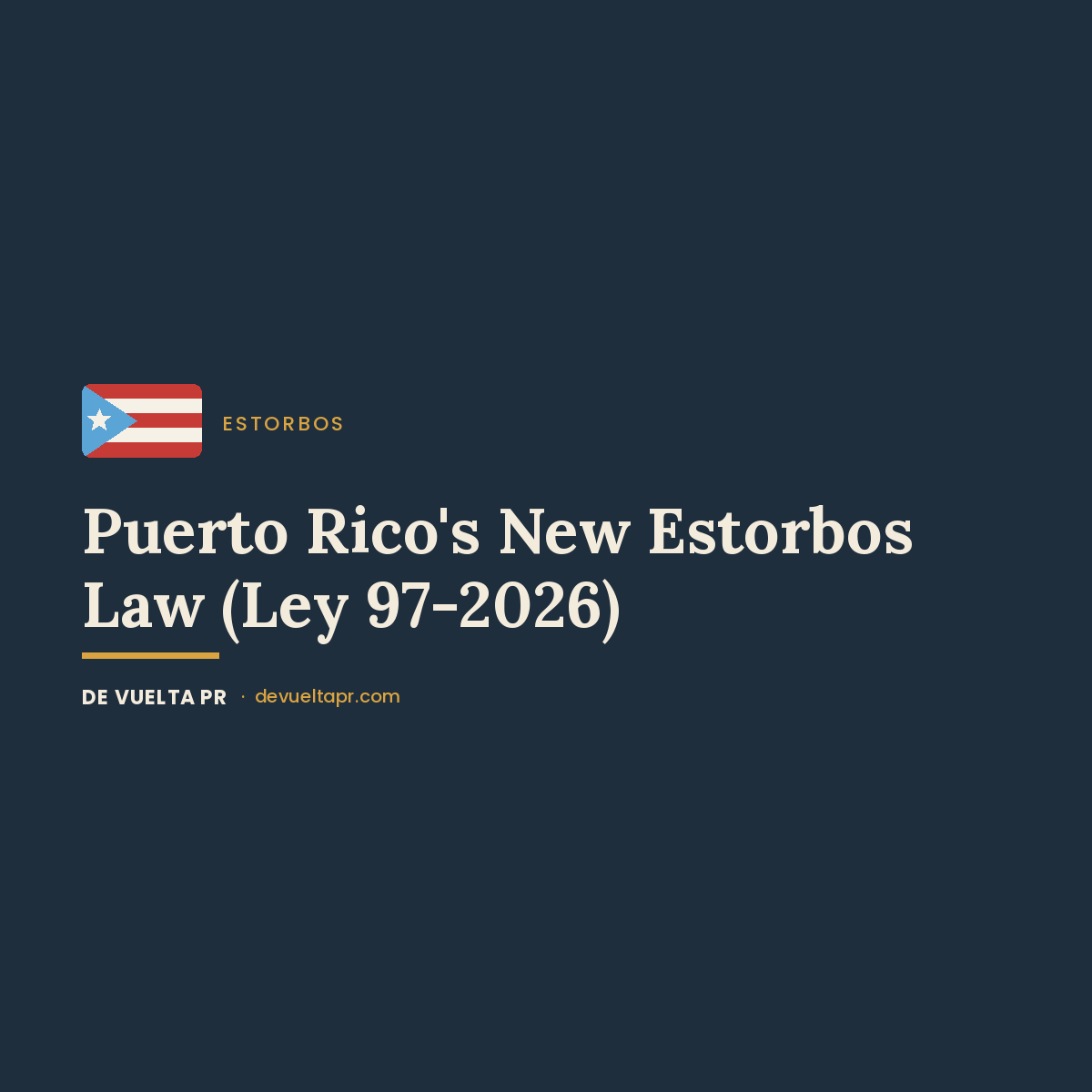 Puerto Rico’s New Estorbos Law (Ley 97-2026): What the Diaspora Needs to Know Before Buying Abandoned Property