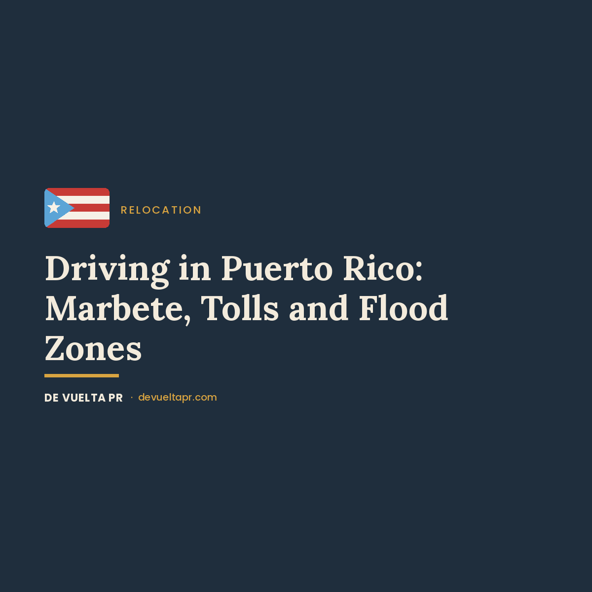 Driving in Puerto Rico: The Marbete, AutoExpreso Tolls, and Flood Zones Nobody Explains (2026)