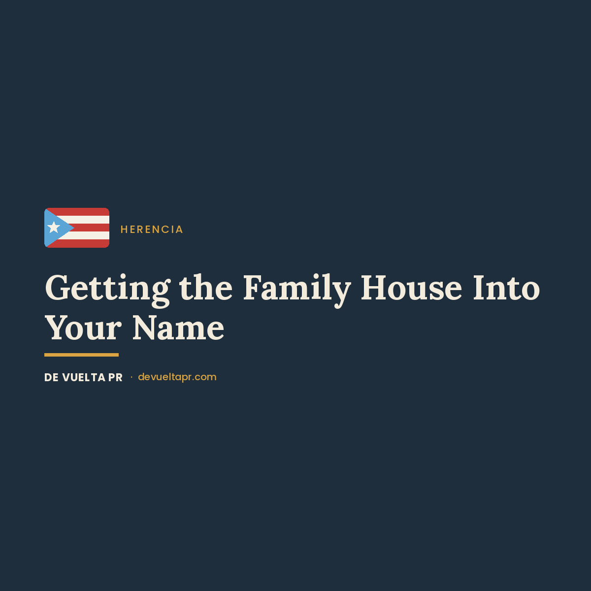 How Do You Get the Deed to a House in Puerto Rico After the Owner Passes? A Plain-English Guide for the Family